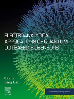 cover image of Electroanalytical Applications of Quantum Dot-Based Biosensors